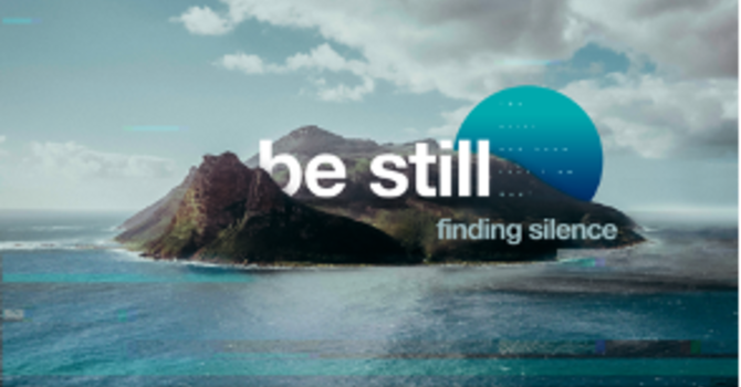 Be Still: Finding Silence - Traditional