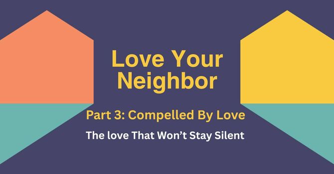 LYN Part 3: Compelled By Love