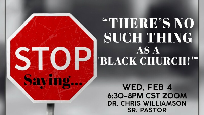 Stop Saying: There's No Such Thing As A Black Church