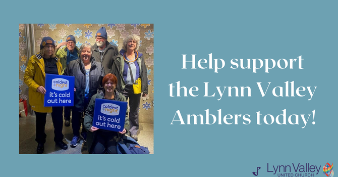 Help Support the Lynn Valley Amblers Today!