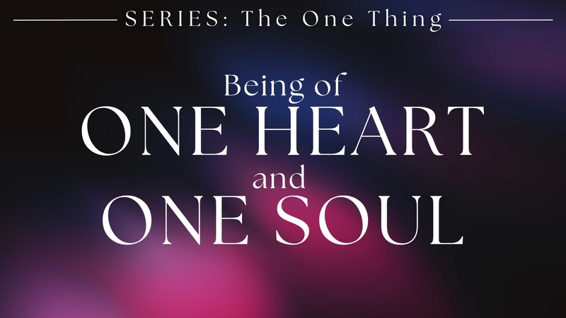 Being of One Heart and One Soul
