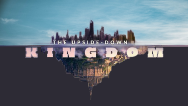 The Upside Down Kingdom