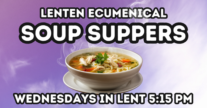 Lenten Ecumenical Soup & Service