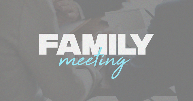 Family Meal and Meeting