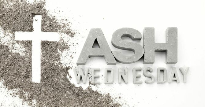 ASH WEDNESDAY, FEBRUARY 18, 2026