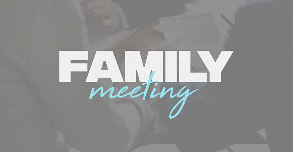 Family Meal and Meeting