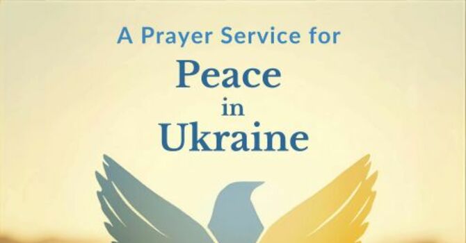 Ecumenical Service of Prayer for Peace in Ukraine