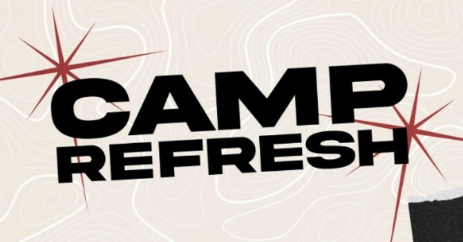 Camp Refresh