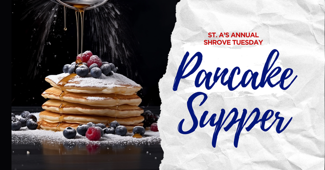 Shrove Tuesday Pancake Supper