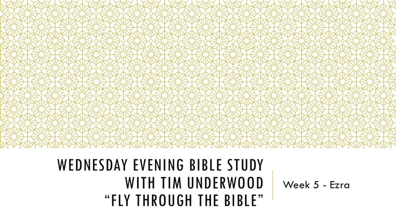 Wednesday Evening Bible Study - FTTB - Week 5 