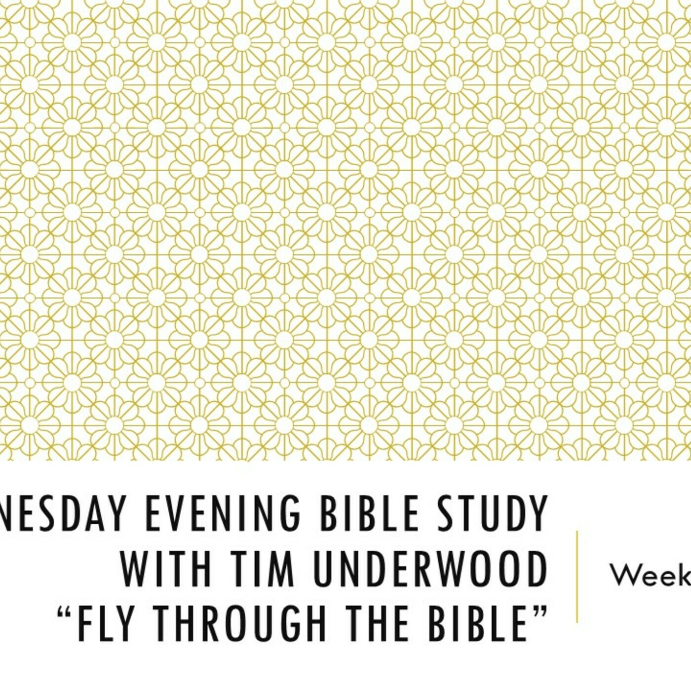 Wednesday Evening Bible Study - FTTB - Week 5