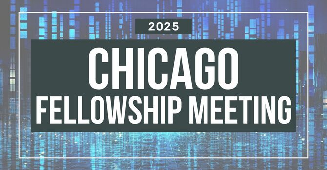 Chicago Fellowship Meeting