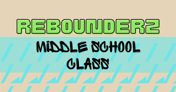 Middle School Event - Rebounderz