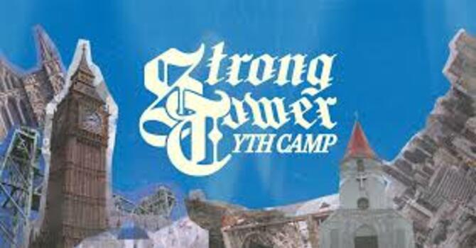 Strong Tower Youth Camp