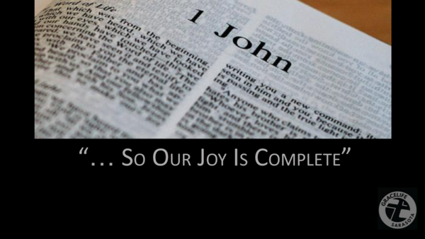 1 John- So Our Joy May Be Full