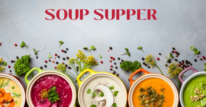 Soup & Sandwich Supper