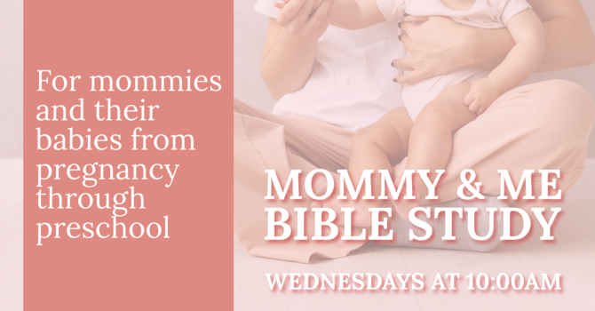 Mommy & Me Bible Study
