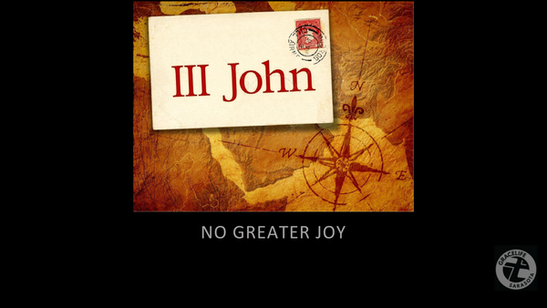 3 John: No Greater Joy