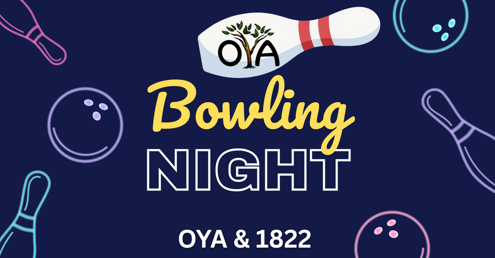 OYA & 1822 Bowling Night