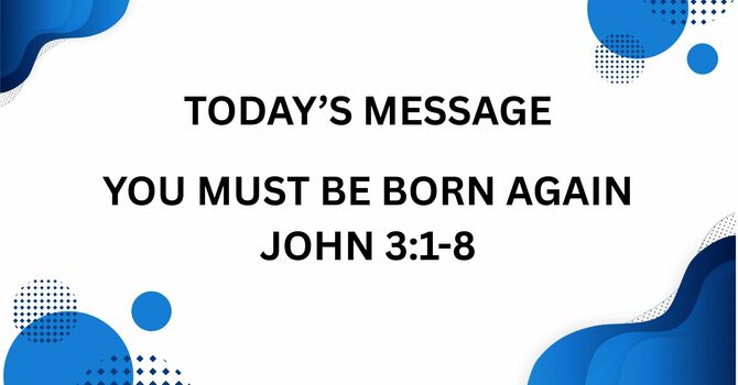 YOU MUST BE BORN AGAIN