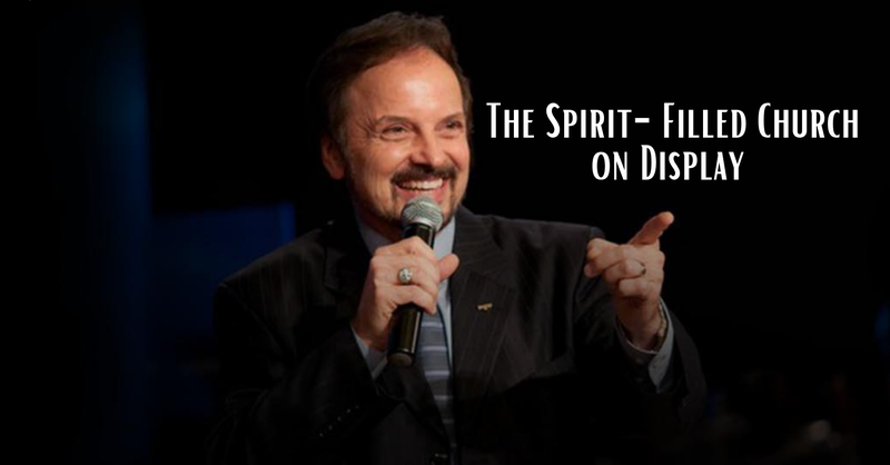 The Spirit-Filled Church on Display