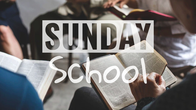 Sunday School -  February 8th, 2026