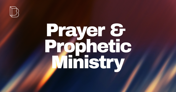 A Night of Prayer + Prophetic Ministry