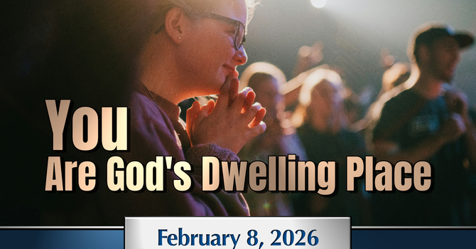 You Are God's Dwelling Place