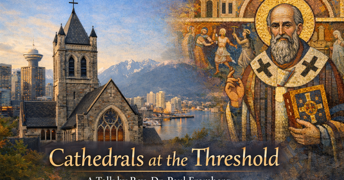 Cathedrals at the Threshold