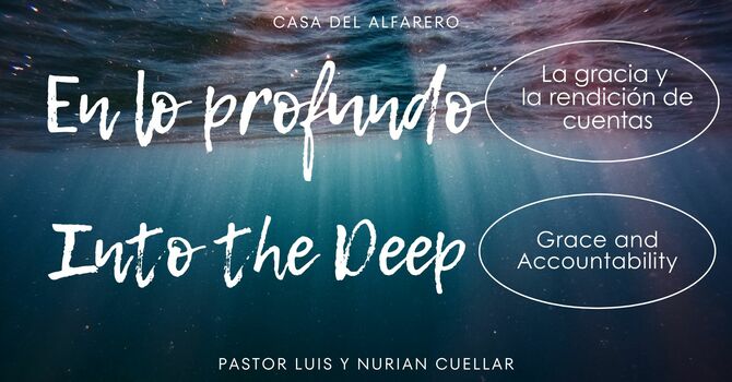 En lo profundo: La gracia y la rendición de cuentas
