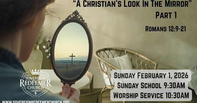 "A Christian's Look In The Mirror" Part 1