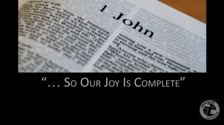 1 John- So Our Joy May Be Full