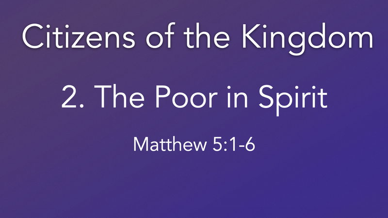2. The poor in spirit