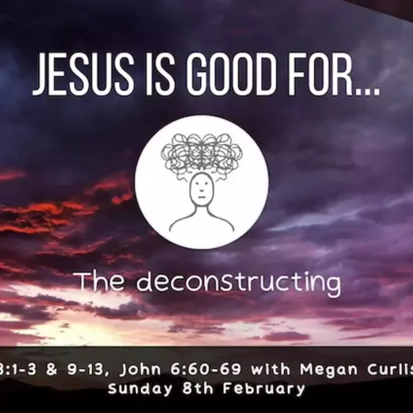 Jesus is Good For The Deconstructing