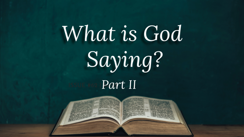 What is God Saying? Part II