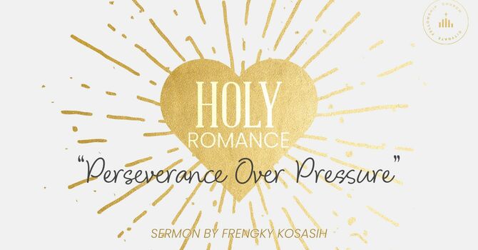 Perseverance Over Pressure