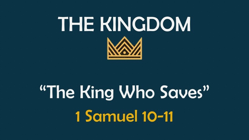 The Kingdom: The King Who Saves