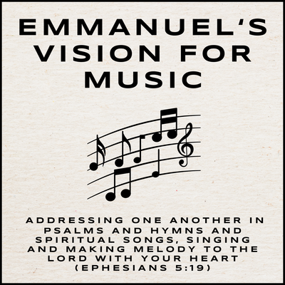 Emmanuel's Vision for Music