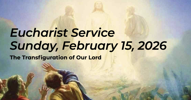 Eucharist Service - February 15, 2026