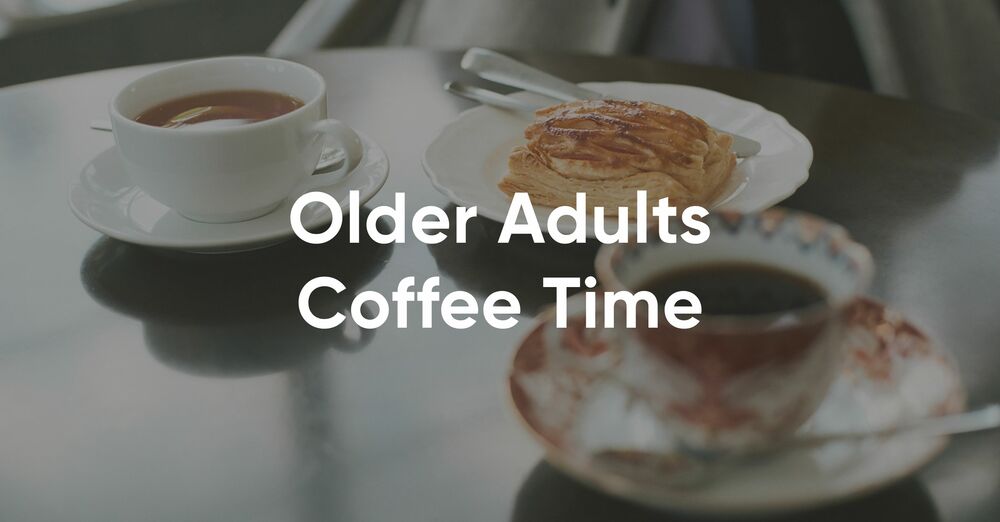 Older Adults Coffee Time