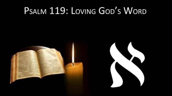 Psalm 119- Loving God's Word