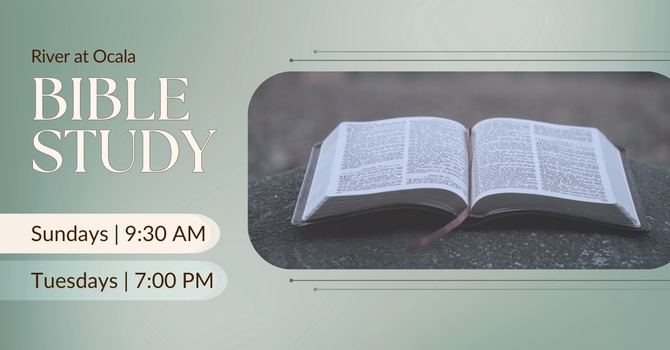 Bible Study | Sunday AM & Tuesday PM