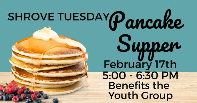 Shrove Tuesday Pancake Supper