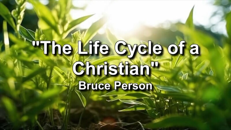 The Life Cycle of a Christian