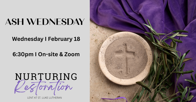 Ash Wednesday Worship I Nurturing Restoration