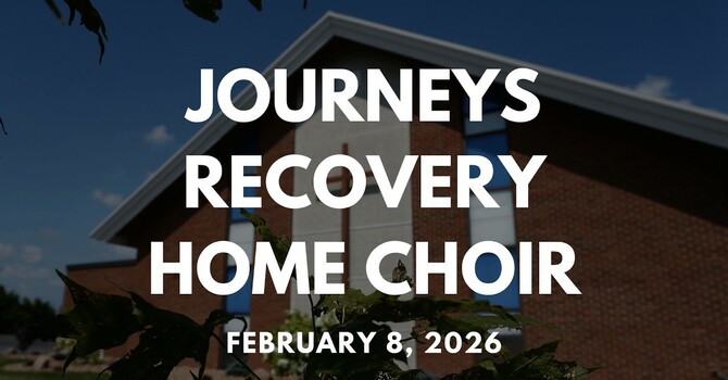 Journeys Recovery Home Choir