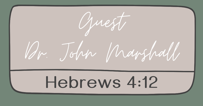 First Baptist Church Kearney MO - Sermon, Guest Speaker, Dr. John Marshall