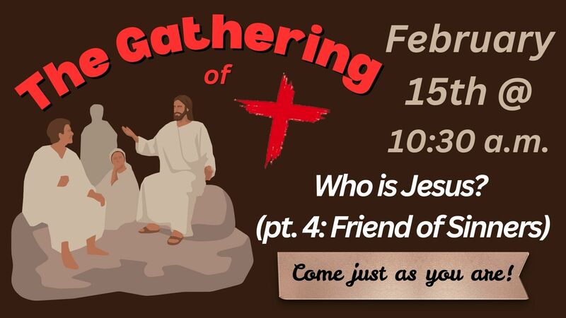 Who is Jesus? (pt. 4: Friend of Sinners)
