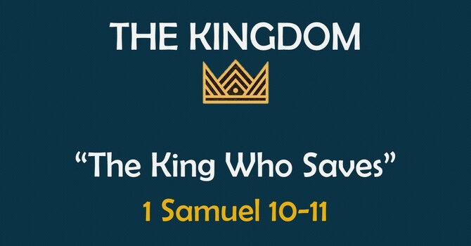 The Kingdom: The King Who Saves