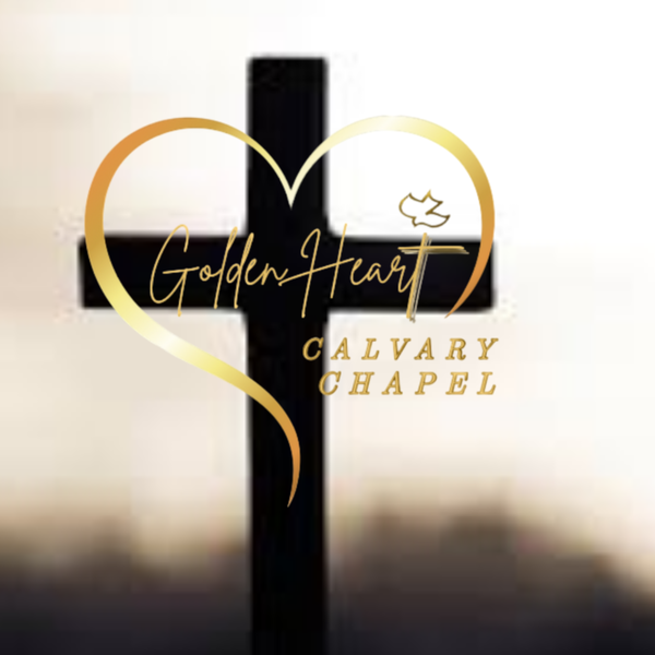 Golden Heart Calvary Chapel